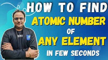 Find Atomic number of any Element in few seconds | How to Find Atomic Number | Atomic Number Trick |