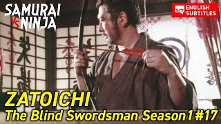 ZATOICHI: The Blind Swordsman Season1 # 17 | samurai action drama | Full movie