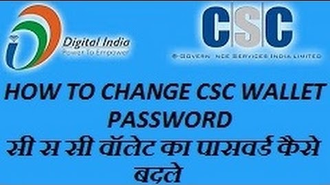 How To Change New Csc Service Portal  and Wallet Password Change ...