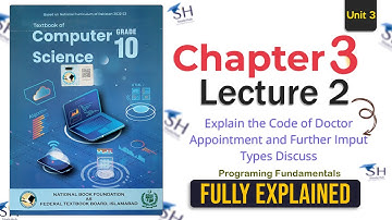 Computer Science Class 10 | Chapter 3 | Lecture 2 - Discuss Input Types & Code | NBF