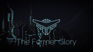 GlennFolker - The Former Glory (Remastered) | Project Unity Experimental Soundtrack