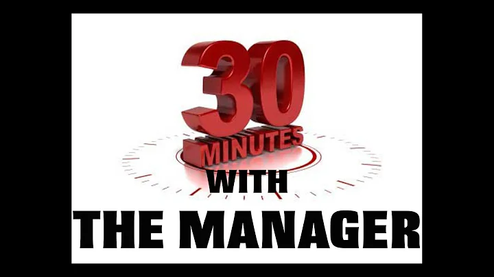 30 MINUTES WITH THE MANAGER - MAY 2014