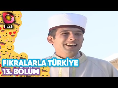 Fıkralarla Türkiye 13.Bölüm- Flash Tv