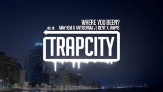 Mayhem x Antiserum vs Gent x Jawns - Where You Been? chords