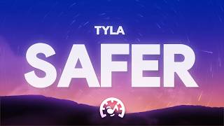 Tyla - Safer (Lyrics)