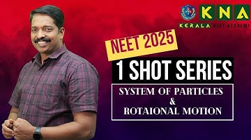 System of particles and Rotational motion | Complete Revision in 110 min!!!| NEET 2025