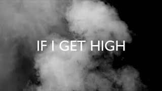 Video thumbnail of "Nothing But Thieves - If I Get High (Lyrics)"