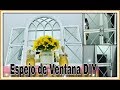 SORTEO CERRADO-DIY ESPEJOS DE VENTANA! WINDOW MIRROR DIY// COLLAB TOTALLY DAZZLED