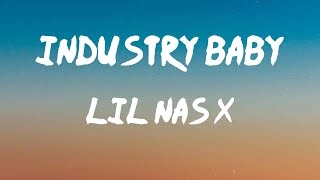 Lil Nas X - INDUSTRY BABY (Lyrics) | He don't run from nothin', dog