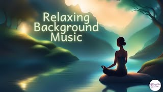 Relaxing Background Music for Yoga (Music for meditation, concentration, study, and relaxation)