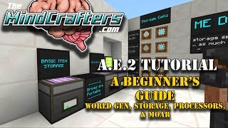 Tutorial - AE2 - EP01 - A Beginner's Guide to Applied Energistics 2