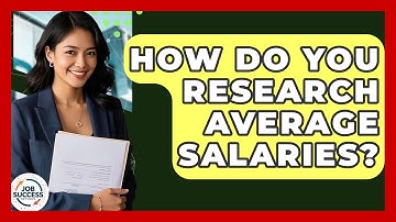 How Do You Research Average Salaries? - Job Success Network