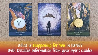 What is Happening for You in June? Your Spirit Guides Have Important Information for You ⌛‍⬛✨