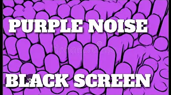 Calming Purple Noise Oxytocin Deep Sleep BLACK SCREEN I Reduces Anxiety & Pain Relief Calming Purple Noise Oxytocin Deep Sleep BLACK SCREEN I Reduces Anxiety & Pain Relief