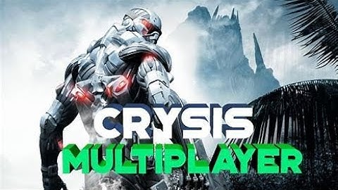 How to play Crysis/Crysis multiplayer for free