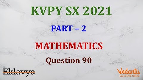 KVPY 2021 SB/SX Mathematics  Part II  Q90 Answer C Determinant Differentiability Shubham Jhanwar