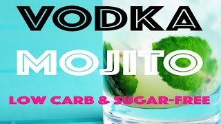 How to Make a Vodka Mojito: Low Carb & Sugar-Free!