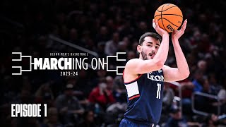 MARCHING ON 2023-24: Episode 1 | UConn Men's Basketball