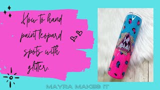 How to hand paint leopard spots with glitter