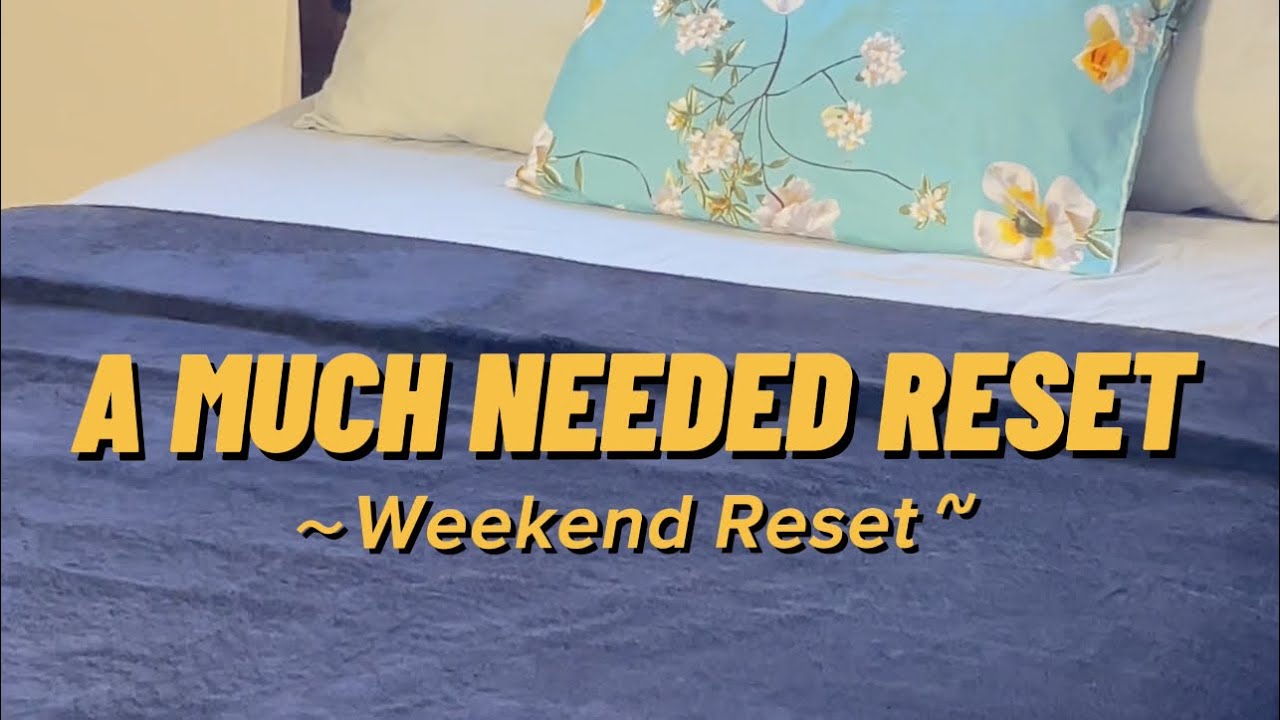 Weekend Refresh | Cleaning, Laundry & Organizing for a New Week - YouTube