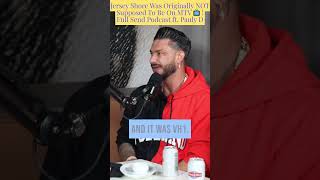 Famous Jersey Shore Was Originally NOT Supposed To Be On MTV 📺 ! Full Send Podcast ft. Pauly D Profile