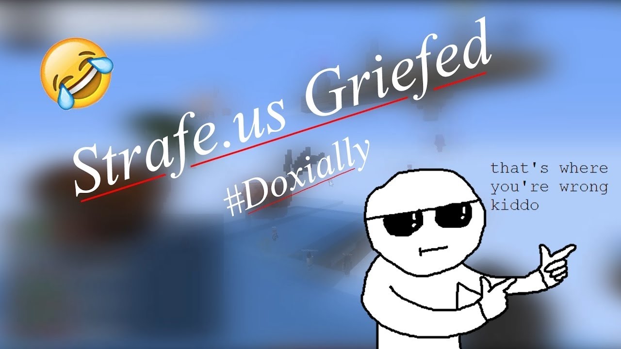 [Strafe.us] Server Griefing