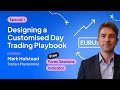 Designing a customised day trading playbook