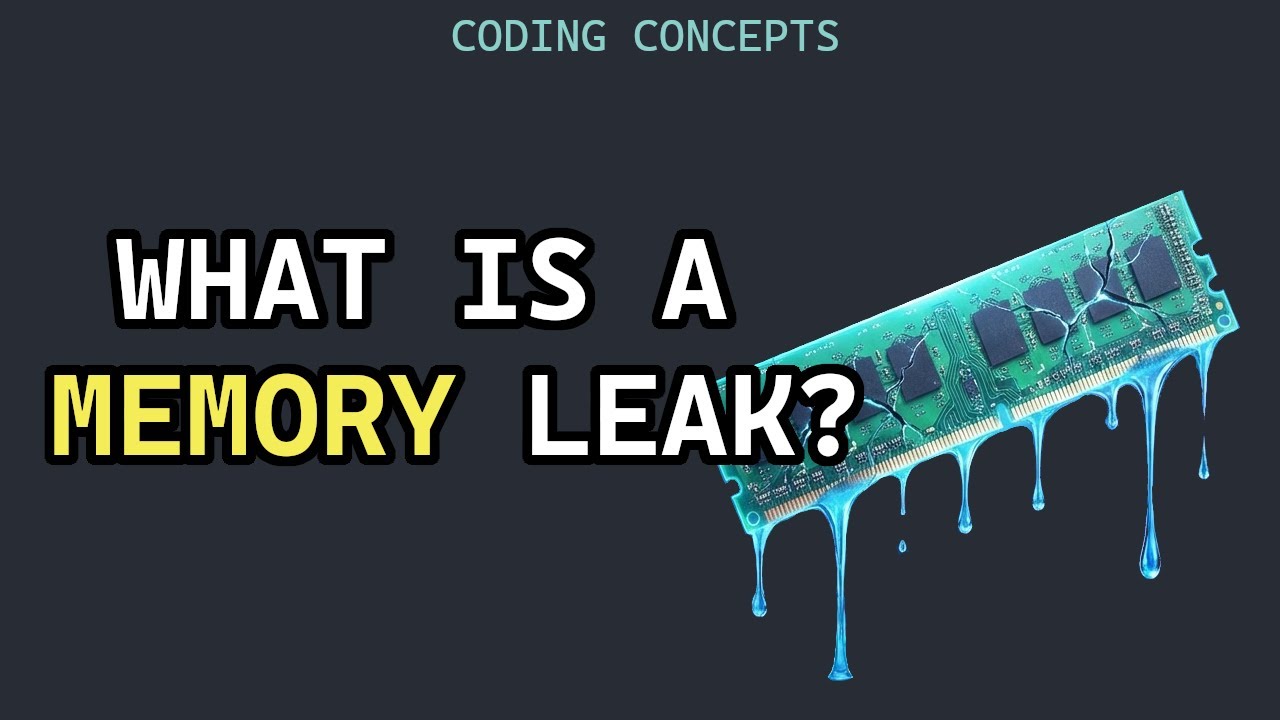 What is a Memory Leak? - Coding Concepts - YouTube