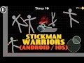 Stickman Warriors (ANDROID/ IOS)