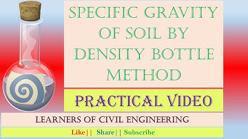 Specific Gravity of Soil by Density Bottle Method | Learners of Civil Engineering