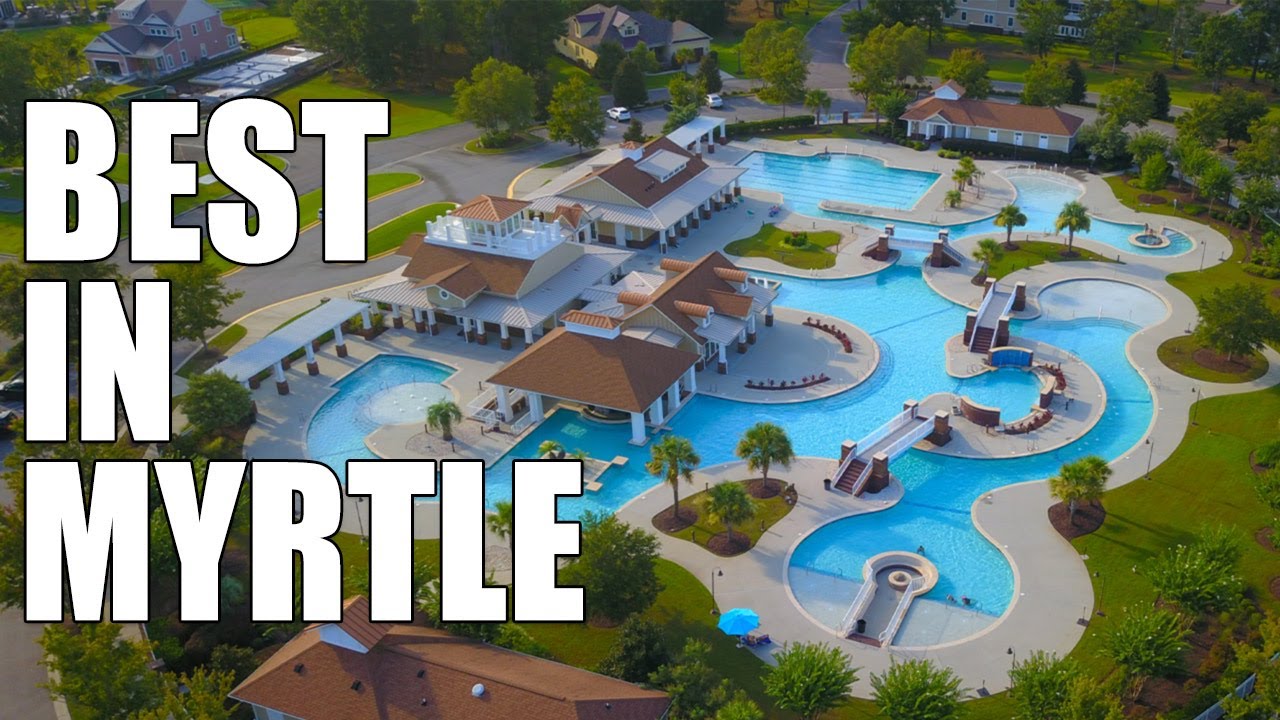 The BEST Areas To Live In Myrtle Beach By Amenities YouTube