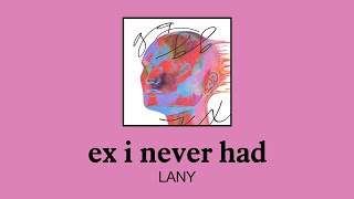 우리 사귄 적 없잖아. 쿨하지 못하게 왜 이래~😅 | 레이니 (LANY) - ex i never had (가사/한글/해석/lyrics)