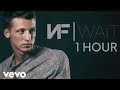 NF Wait 1 Hour Loop mp3