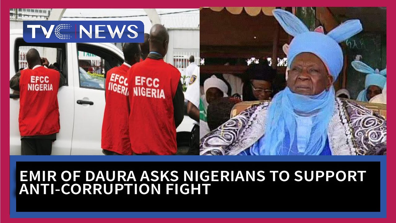 Emir of Daura asks Nigerians to support President Buhari's anti-corruption fight