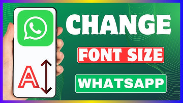 How To Change Font Size In WhatsApp | Change WhatsApp Chat Font Size