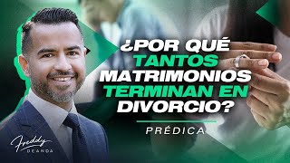 ¿Por qué tantos matrimonios terminan en divorcio? @freddydeanda