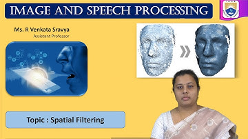 Spatial Filtering by Ms. R Venkata Sravya