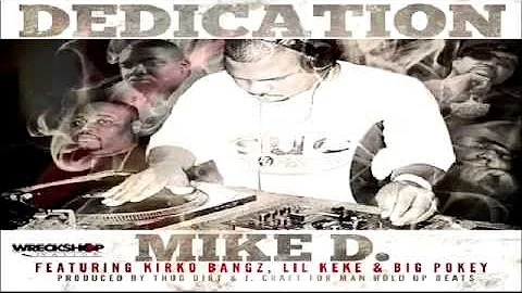 Mike-D ft. Kirko Bangz, Lil Keke & Big Pokey - Dedication (New Single 2014)