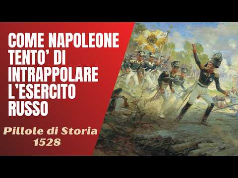 1528- How Napoleon tried to trap the Russian army [History Pills]