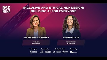 Inclusive & Ethical NLP Design Building AI for Everyone | Eve L. Parker & Hannah Claus | DSC MENA 25