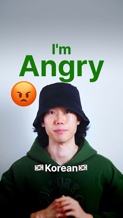 “I’m angry 😡” in Korean 🇰🇷