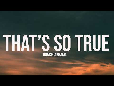 Gracie Abrams - That’s So True (Lyrics)