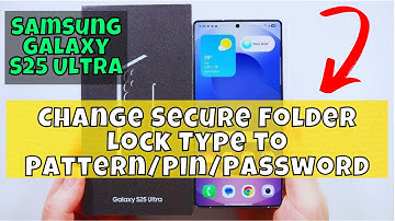 How to Change Secure Folder Lock Type to Pattern/Pin/Password Samsung Galaxy S25 Ultra #new