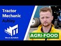 TRACTOR MECHANIC | Make It Into: Agri-food