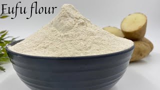 How to make 2 ingredients potato flour using 3 different techniques | potato fufu flour.