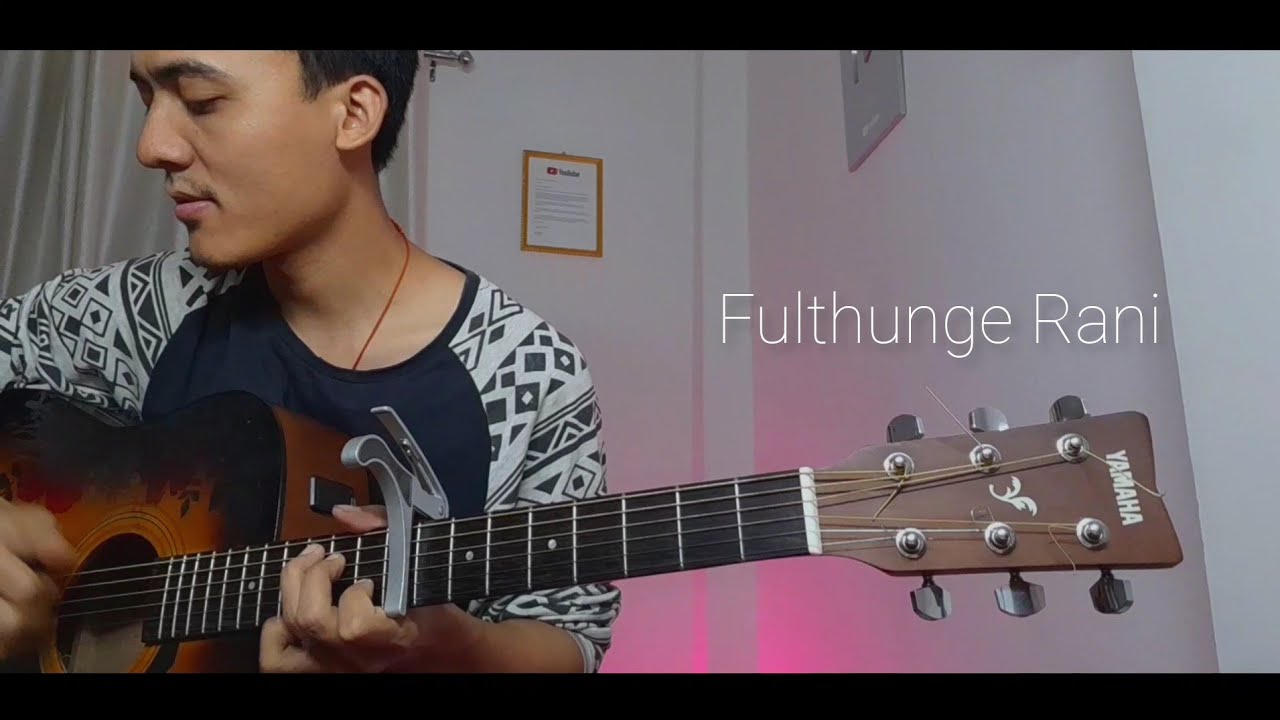 Fulthunge Rani - Sujan Chapagain | (Fingerstyle Guitar Cover) - YouTube