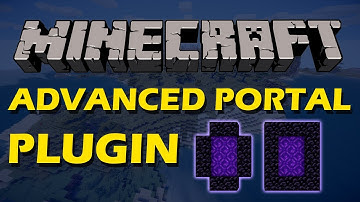 Easily create portals in Minecraft with Advanced Portals Plugin