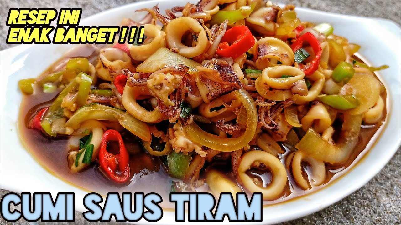 RESEP MASAKAN CUMI SAUS TIRAM - YouTube