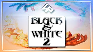 Black and White 2 + Battle of the Gods | Мечта атеиста | Игрореликт
