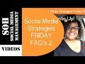 Social Media Strategy Friday FAQ 2